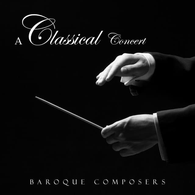 "A Classical Concert": Baroque Composers - Johann Sebastian Bach