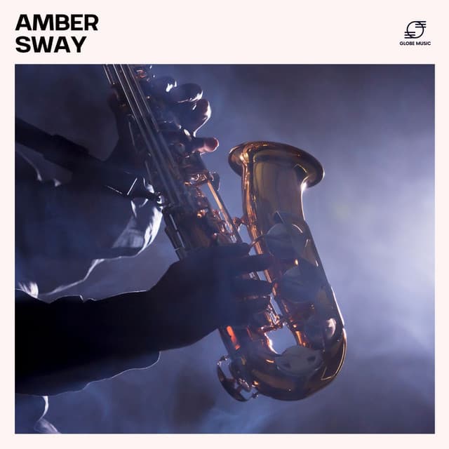 Amber Sway: Relaxing Jazz - Amazing Jazz Music Collection