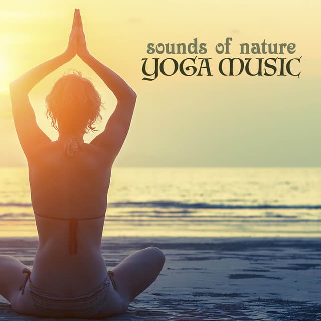 Sounds of Nature Yoga Music - Yoga Nature Sounds