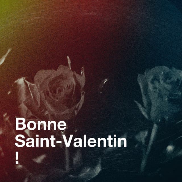 Bonne saint-valentin ! - Variété Française