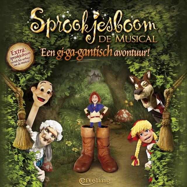 Sprookjesboom De Musical: Een Gi-Ga-Gantisch Avontuur - Efteling