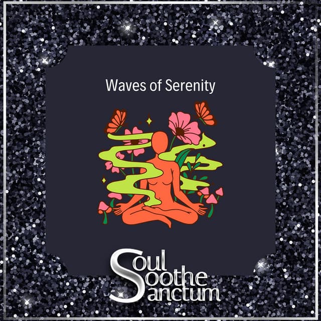 Waves of Serenity: Your Soul’s Gentle Embrace - Soul Soothe Sanctum