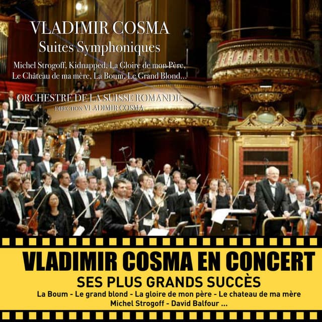 Vladimir Cosma en concert : ses plus grands succès - Vladimir Cosma
