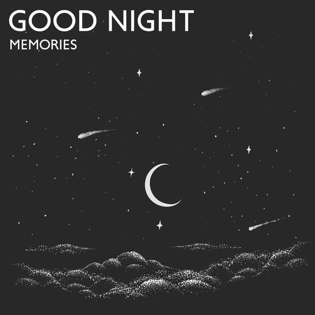 Good Night Memories - Pedro EL Loco