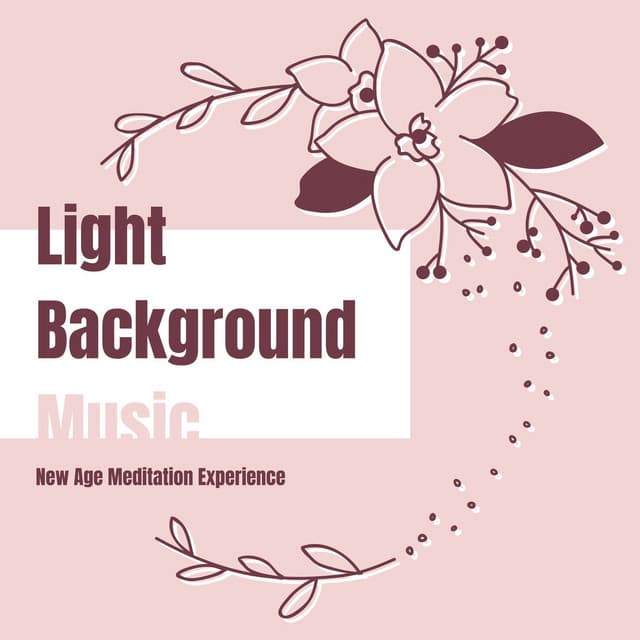Light Background Music: New Age Meditation Experience - Mantra Deva