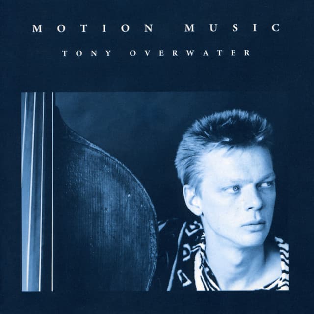 Motion Music - Tony Overwater