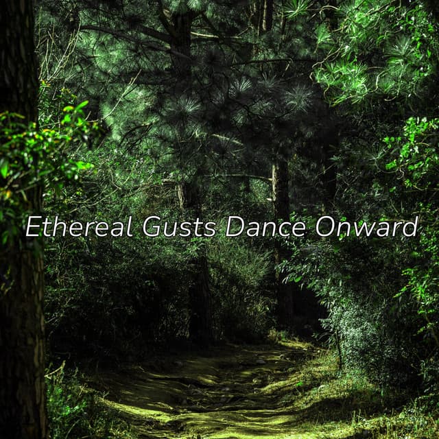 Ethereal Gusts Dance Onward - Minds United
