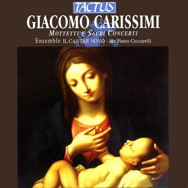 Carissimi: Mottetti e sacri concerti - Giacomo Carissimi
