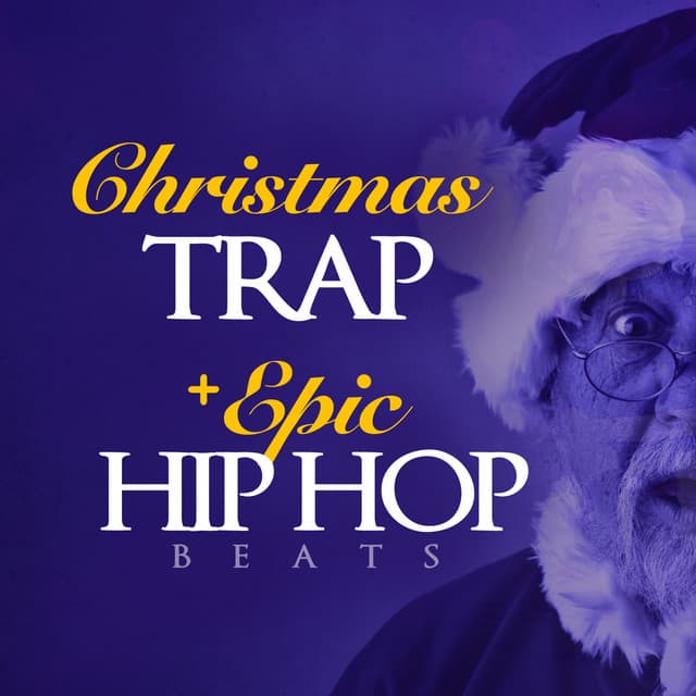 Christmas Trap + Epic Hip Hop Beats - HipHopBeatster