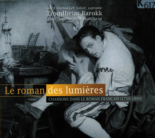Le roman des lumières: Chansons dans le roman français - Berit Norbakken