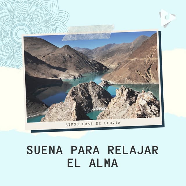 Suena para Relajar el Alma - Atmósferas de Lluvia