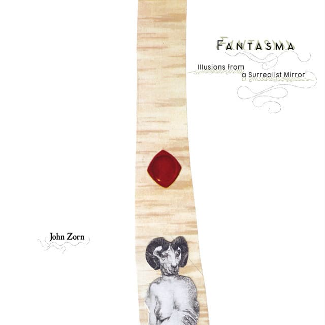 Fantasma - John Zorn