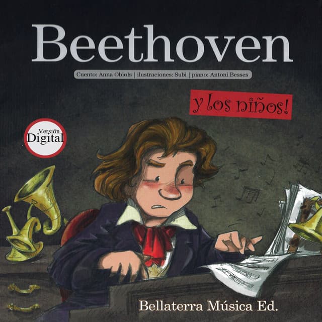 Beethoven y Los Niños: Beethoven y el amigo inventor - Bellaterra Música Ed.