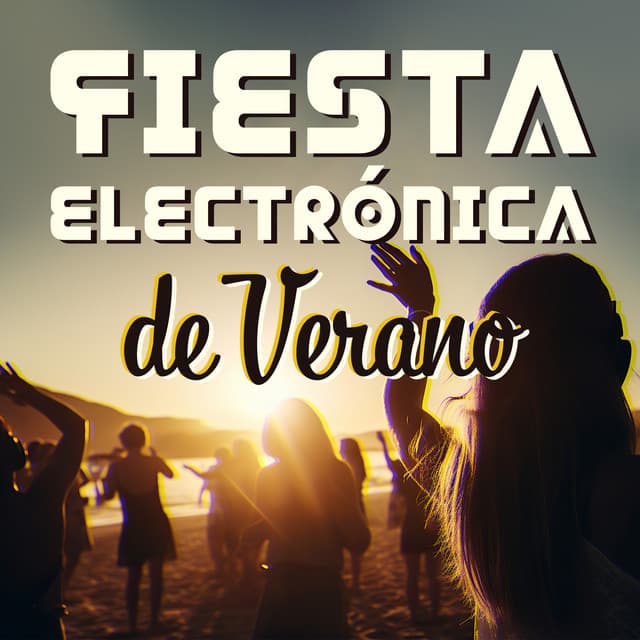 Fiesta Electrónica de Verano: Latidos Felices, Chill House Vibraciones de Playa - Academia de Música Chillout