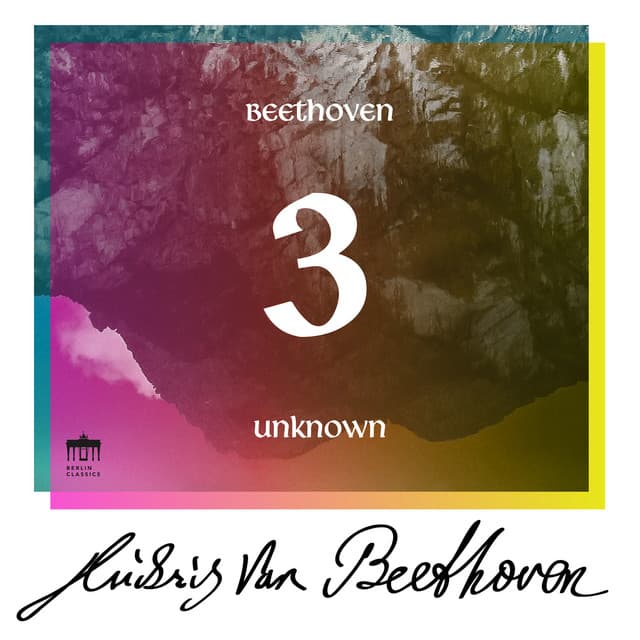 Beethoven: Unknown Masterworks, Vol. 3 - Ludwig van Beethoven