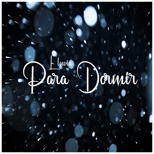 Lluvia para Dormir - Sonidos de Lluvia by BNLXA