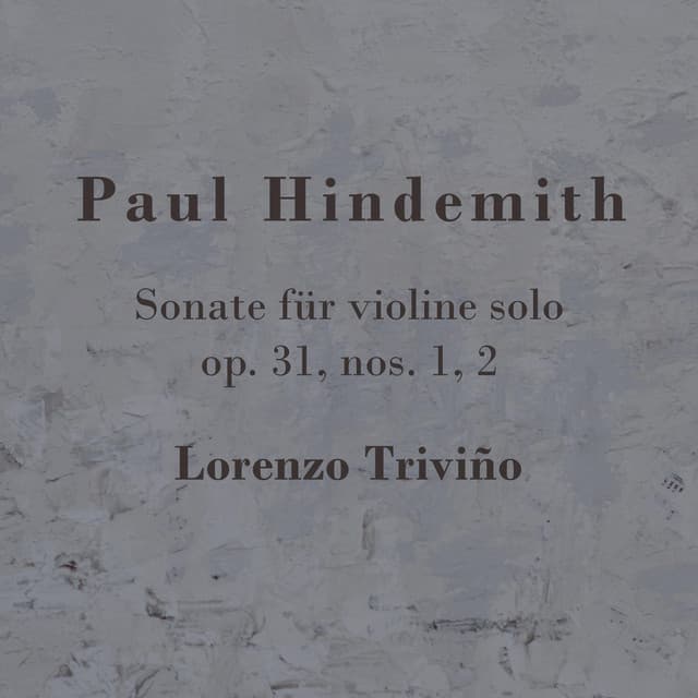 Paul Hindemith: Sonate Für Solo Violin, Op. 31 1/2 - Paul Hindemith