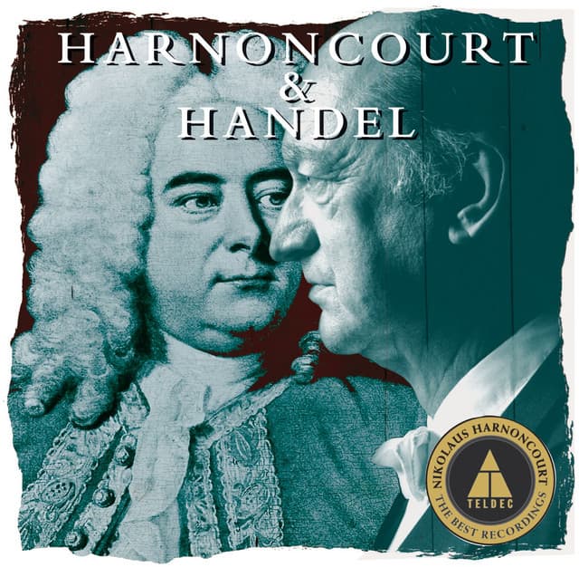 Harnoncourt conducts Handel - George Frideric Handel