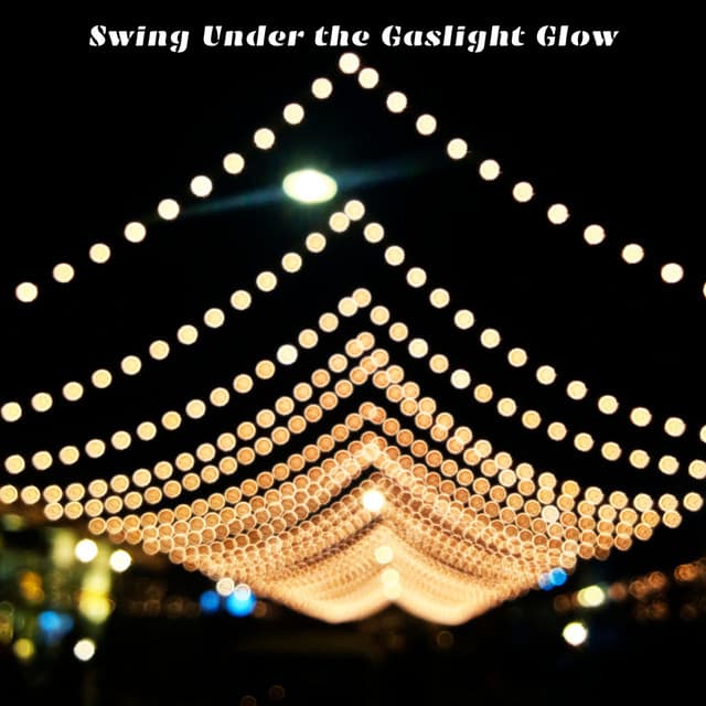 Swing Under the Gaslight Glow - Duke Watts
