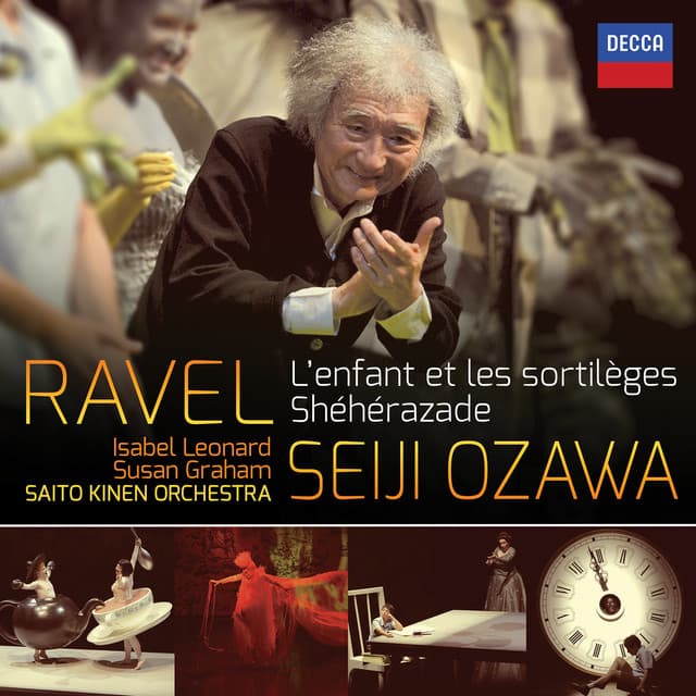 Ravel: L'Enfant et les Sortilèges; Shéhérazade - Maurice Ravel