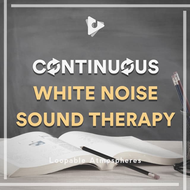 Continuous White Noise Sound Therapy - Loopable Atmospheres