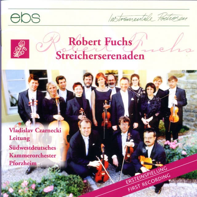 Robert Fuchs: Serenades for Strings - Robert Fuchs