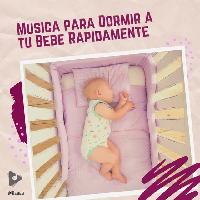Música para Dormir a tu Bebé Rápidamente - #Bebés