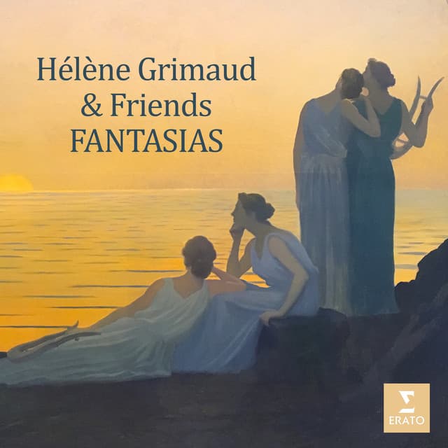 Hélène Grimaud & Friends - Fantasias - Hélène Grimaud