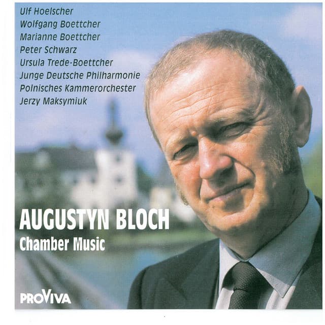 Chamber Music - Augustyn Bloch - Augustyn Bloch