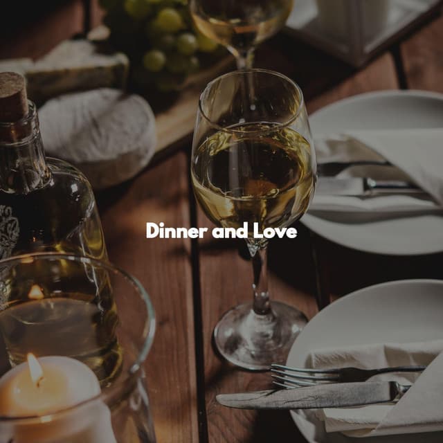 Dinner and Love - #Relaxing