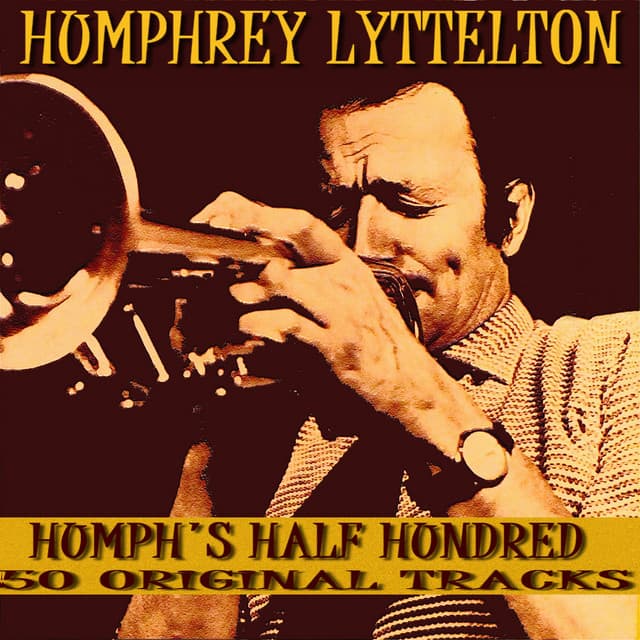 Humph's Half Hundred - Humphrey Lyttelton