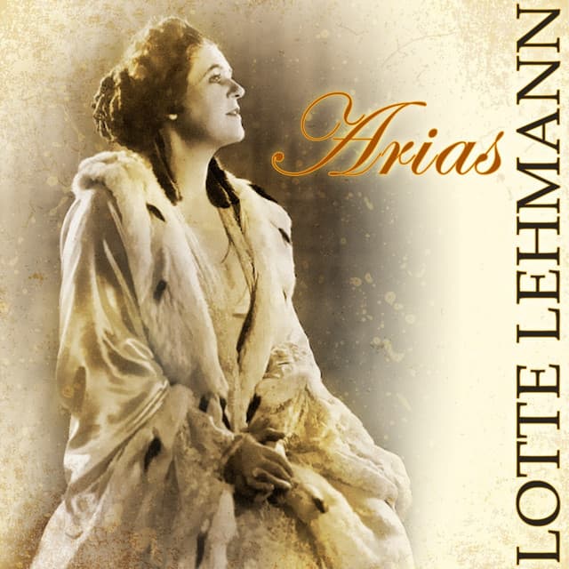 Arias - Lotte Lehmann
