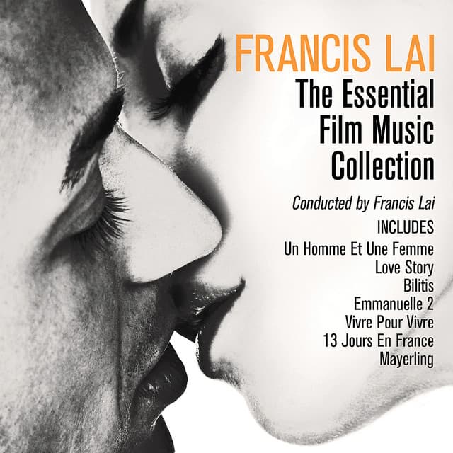 Francis Lai: The Essential Film Music Collection - Francis Lai