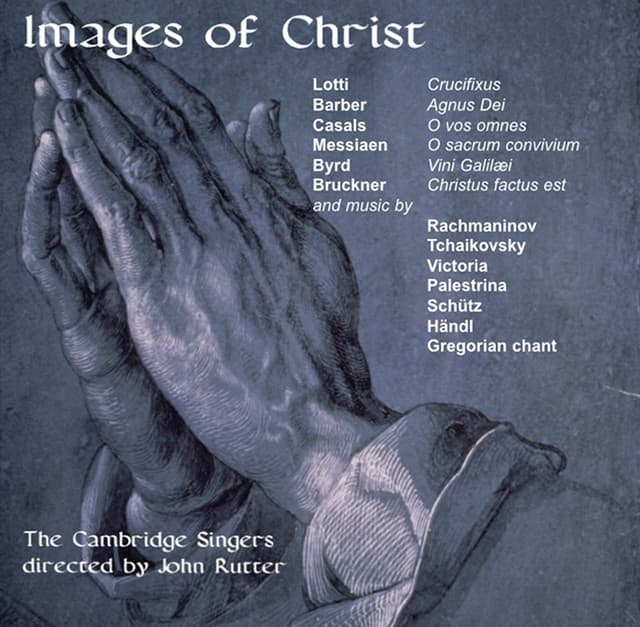 Images Of Christ - The Cambridge Singers