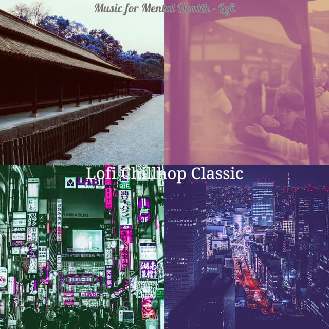 Music for Mental Health - Lofi - Lofi Chillhop Classic