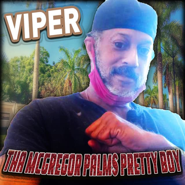 THA MCGREGOR PALMS PRETTY BOY - Viper