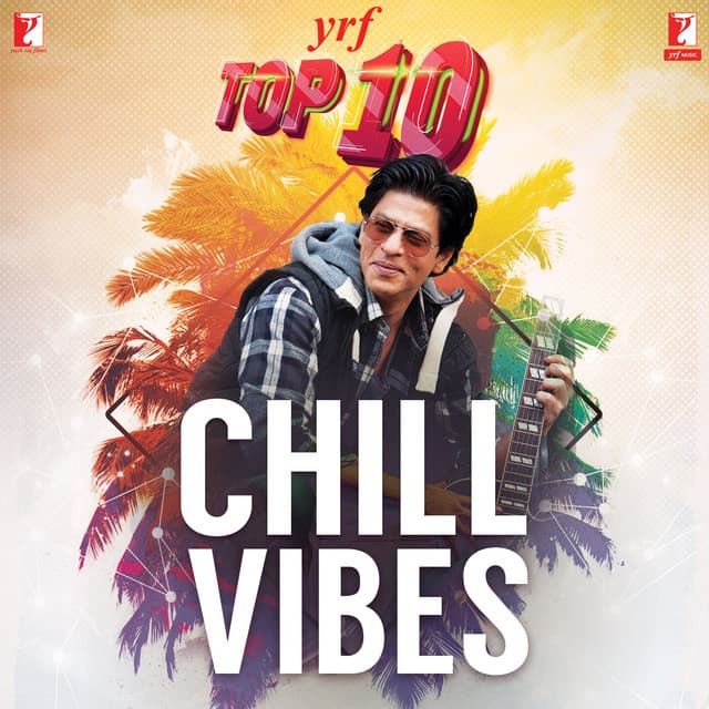 YRF Top 10 - Chill Vibes - Anu Malik