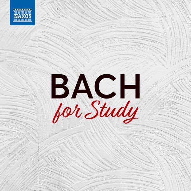 Bach For Study - Johann Sebastian Bach