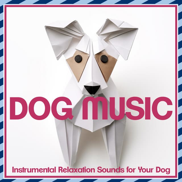 Dog Music - Instrumental Relaxation Sounds for Your Dog - Relaxmydog