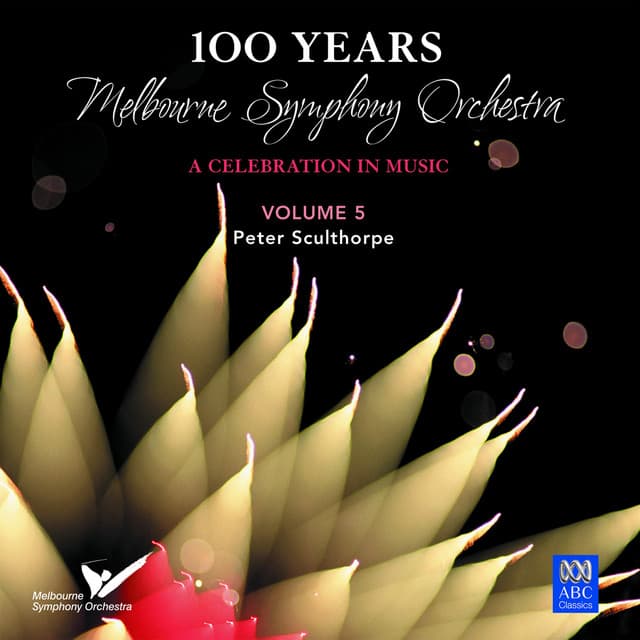 Mso – 100 Years Vol. 5: Peter Sculthorpe - Peter Sculthorpe