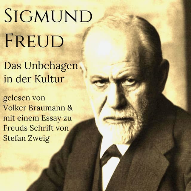 Das Unbehagen in der Kultur - Sigmund Freud