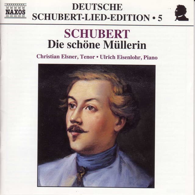 Schubert: Lied Edition 5 - Die Schone Mullerin - Franz Schubert