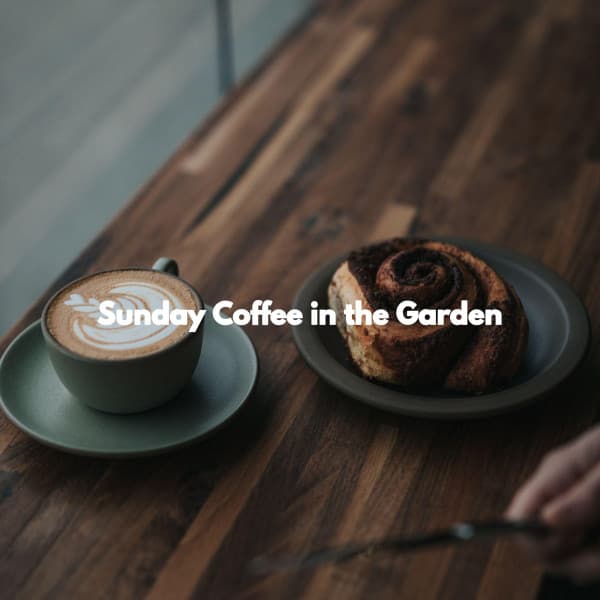 Sunday Coffee in the Garden - Jazz for Work