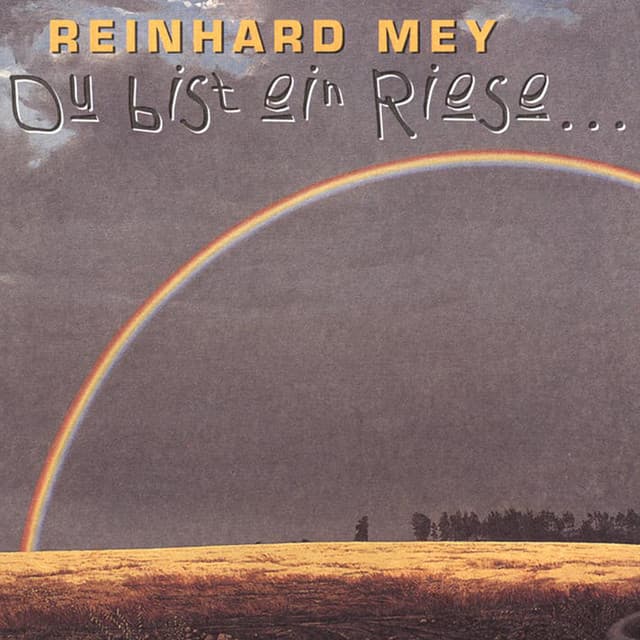 Du Bist Ein Riese... - Reinhard Mey