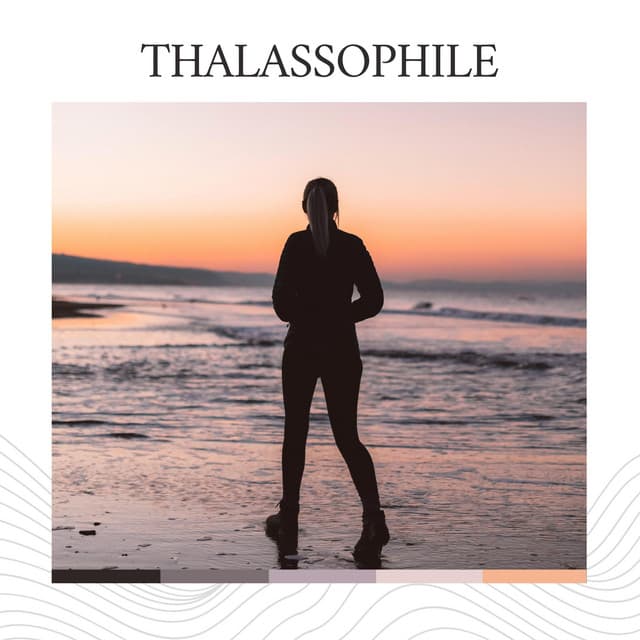Thalassophile - Natural Sounds