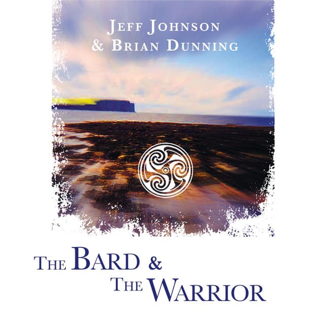 The Bard & the Warrior - Brian Dunning