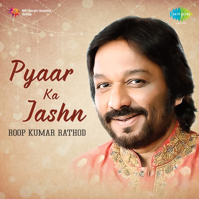 Pyaar Ka Jashn - Roop Kumar Rathod