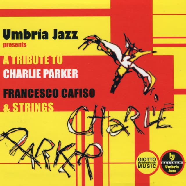 A Tribute to Charlie Parker - Francesco Cafiso