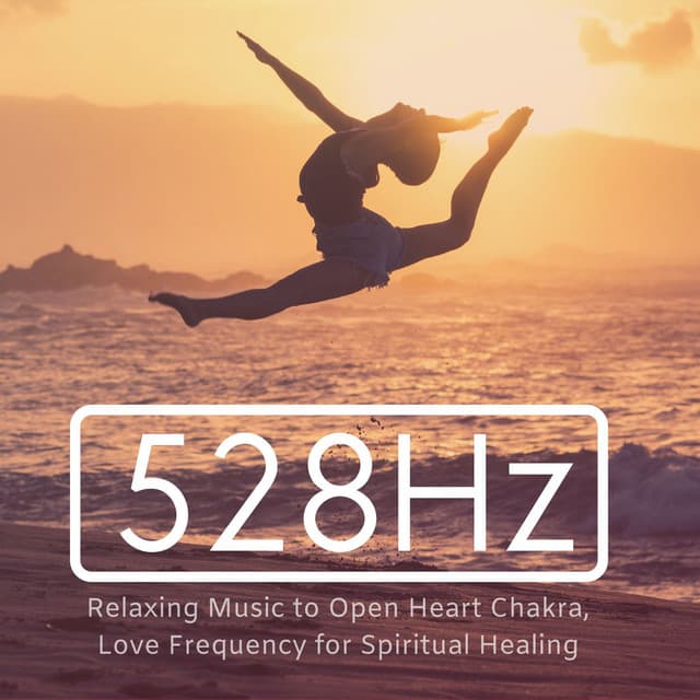 528Hz: Relaxing Music to Open Heart Chakra, Love Frequency for Spiritual Healing - Chakra Ray