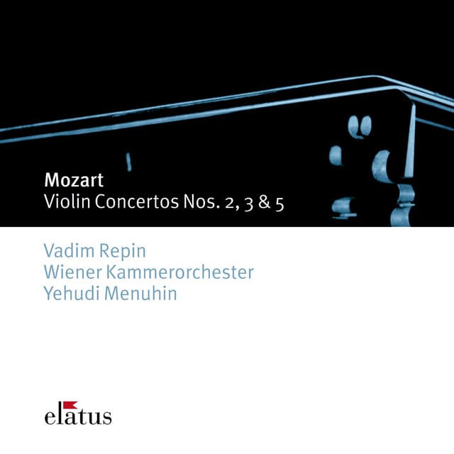 Mozart: Violin Concertos Nos. 2, 3 & 5 - Wolfgang Amadeus Mozart